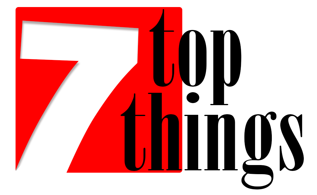 Top Seven Things
